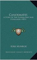 Canoemates: A Story Of The Florida Reef And Everglades (1893)