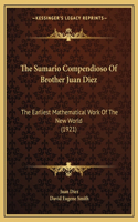 Sumario Compendioso Of Brother Juan Diez