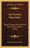 The Christian Opportunity