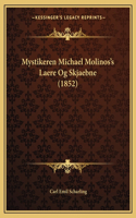 Mystikeren Michael Molinos's Laere Og Skjaebne (1852)