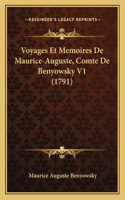 Voyages Et Memoires De Maurice-Auguste, Comte De Benyowsky V1 (1791)
