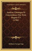 Analyse Chimique Et Concordance Des Trois Regnes V3 (1786)