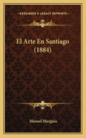 Arte En Santiago (1884)