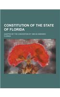 Constitution of the State of Florida; Adapted by the Convention of 1885 as Amended: (English)