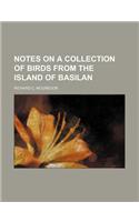 Notes on a Collection of Birds from the Island of Basilan