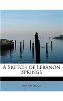 A Sketch of Lebanon Springs