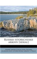 Russkii Istoricheskii Arkhiv [serial]