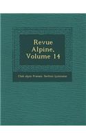 Revue Alpine, Volume 14