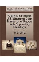Clark V. Zimmerer U.S. Supreme Court Transcript of Record with Supporting Pleadings: (English)
