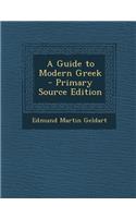 A Guide to Modern Greek: (English)
