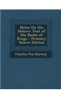 Notes on the Hebrew Text of the Books of Kings