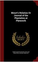 Mourt's Relation Or Journal of the Plantation at Plymouth