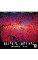 Galaxies Lointaines - L'Infiniment Grand 2018