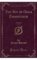 The Sin of Olga Zassoulich, Vol. 2 of 3