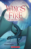 Moon Rising (Wings of Fire Graphic Novel #6): (Wings of Fire Graphix)