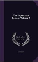 The Unpartizan Review, Volume 7: (English)