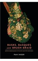 Busks, Basques and Brush-Braid