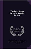 Inter Ocean Curiosity Shop for the Year