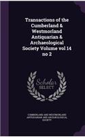 Transactions of the Cumberland & Westmorland Antiquarian & Archaeological Society Volume vol 14 no 2: (English)