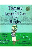 Tommy the Learned Cat Goes to Rugby