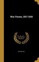 War Verses, 1917-1918