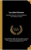 Los niños llorones