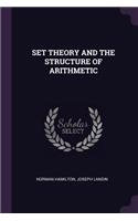 Set Theory and the Structure of Arithmetic