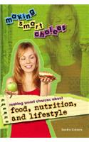 Making Smart Choices about Food, Nutrition, and Lifestyle