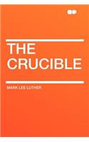 The Crucible