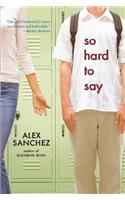So Hard to Say