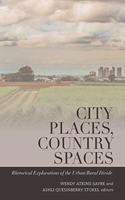 City Places, Country Spaces