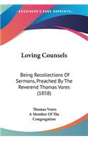 Loving Counsels