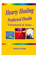 Hearty Healing - Perfected Health