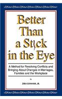 Better than a Stick in the Eye