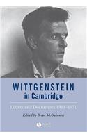 Wittgenstein in Cambridge: Letters and Documents 1911 - 1951(English)
