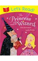 Let's Read! The Princess and the Wizard