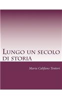 Lungo un secolo di storia: Memorie della famiglia Tentori Montalto dal Risorgimento alla Repubblica(Italian)