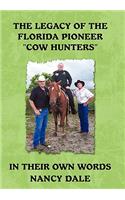 The Legacy of the Florida Pioneer Cow Hunters