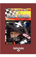 Mark Martin: NASCAR Driver (Behind the Wheel) (Large Print 16pt)