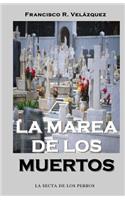 Marea De Los Muertos