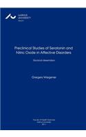 Preclinical Studies of Serotonin and Nitric Oxide in Affective Disorders: (English)