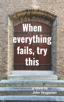 When everything fails, try this