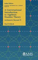 A CONVERSATIONAL INTR TO ALG NUMBER THEORY