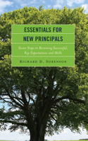 Essentials for New Principals: Seven Steps to Becoming Successful, Key Expectations and Skills