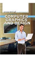 A Career in Computer Graphics and Design: (Essential Careers)