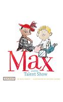 Max and the Talent Show