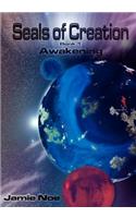 Seals of Creation (book 1) Awakening: (English)