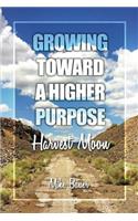 Growing Toward a Higher Purpose