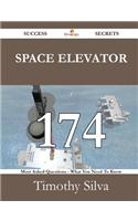 Space Elevator 174 Success Secrets - 174 Most Asked Questions on Space Elevator - What You Need to Know