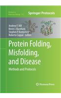 Protein Folding, Misfolding, and Disease: Methods and Protocols